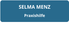 SELMA MENZ Praxishilfe